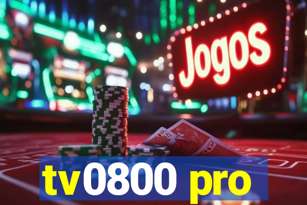 tv0800 pro